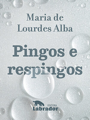 cover image of Pingos e respingos